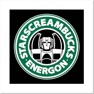 Starscreambucks Posters and Art